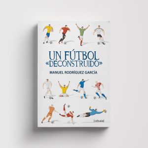 Un fútbol "deconstruido"